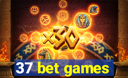 37 bet games